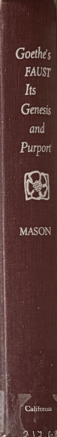 Goethe's Faust: Its Genesis and Purport — Eudo C. Mason