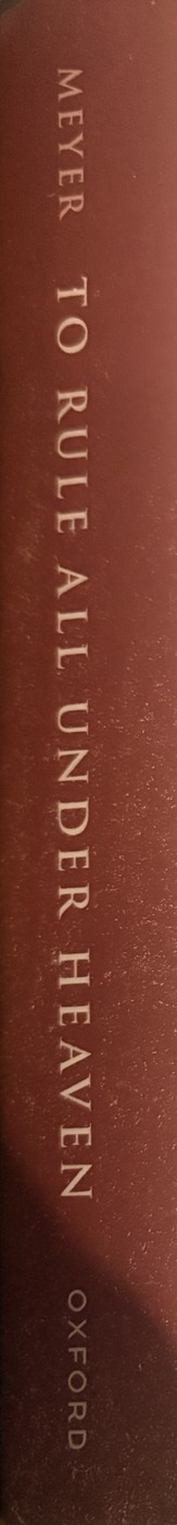To Rule All Under Heaven — Andrew Seth Meyer