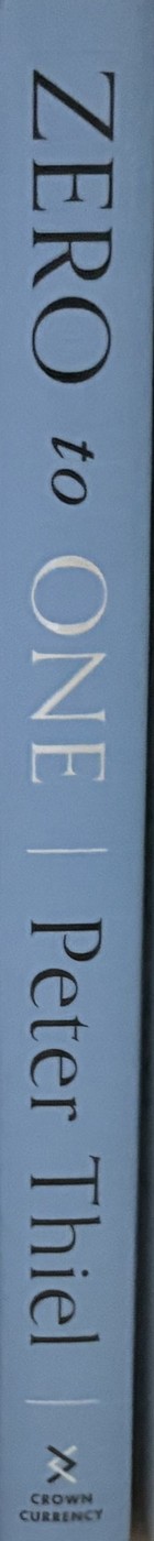 Zero to One — Peter Thiel