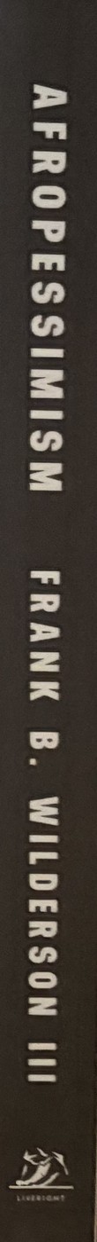 Afropessimism — Frank B. Wilderson III