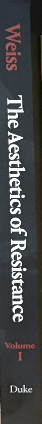 The Aesthetics of Resistance, Volume I — Peter Weiss