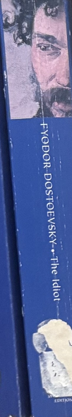 The Idiot — Fyodor Dostoevsky