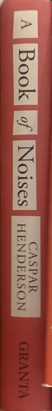 A Book of Noises — Caspar Henderson